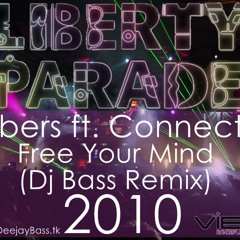 Vibers ft. Connect-R - Free Your Mind (Dj Bass Remix)
