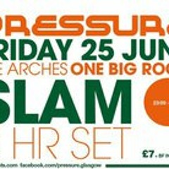 Slam - Live @ Pressure June 25th 2010