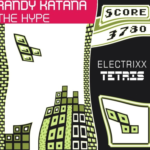 Electrixx vs Randy Katana - Hype Tetris (Pedro Rivera 'South' Mashup)