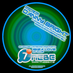 Danny Bright - Memories of Bright Evolution (7.Nebe club 2010)