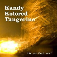 Kandy Kolored Tangerine - Babylove (Single Edit)