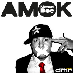 Michael Boe - Amok (Radio Edit)