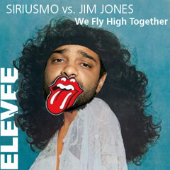 ELEVEE - We Fly High Together (Siriusmo vs. Jim Jones)
