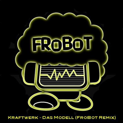FroBot - Das Modell (Kraftwerk Remix)