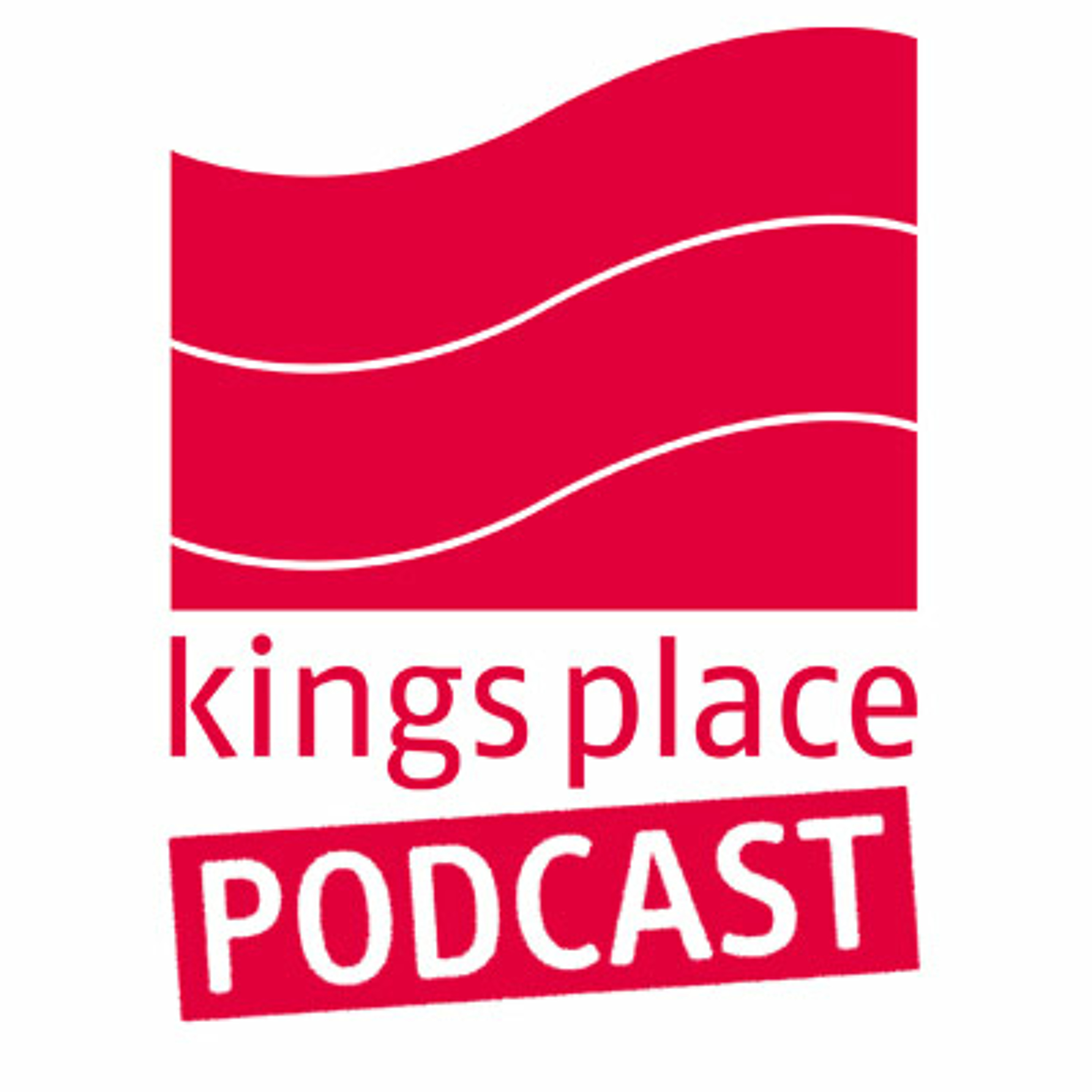 Kings Place Podcast Archive