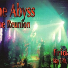 D-Xtreme - The Abyss Reunion Party (5-17-96)