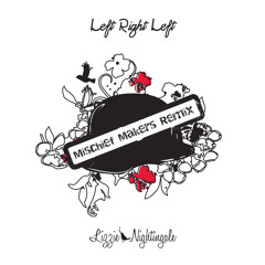 Lizzie Nightingale - Left Right Left (Mischief Makers remix)