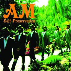 Self Preservation - AM (Los Amparito Remix)