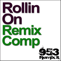 Rollin On Radio Edit for Remix Compeition 128BPM