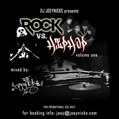 DJ Joey Nicks - Rock vs Hip Hop Mixtape (Volume One)