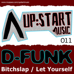 'Bitchslap' > D-Funk (Original Mix) CLIP [Upstart Music 011]