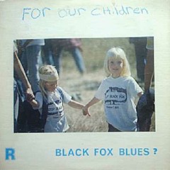 Black Fox (side 2) - A protest record recorded in 1977 outside of Tulsa OK,