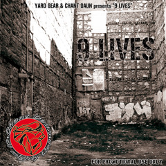 YARD GEAR & CHANT DAUN presents "9 LIVES" (Bashment Version)