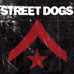 Street Dogs - Rattle and Roll