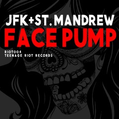 JFK + St Mandrew - Face Pump (Congorock Remix)