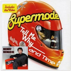 Supermode & Benny Benassi - Tell me why and time (DJ Martinez Bootleg 07)