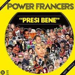 POWER FRANCERS-PRESI BENE (MUG WOPS RMX)