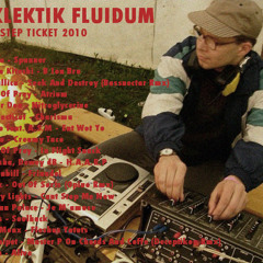 Eklektik Fluidum - Pubstep Ticket (70-105 BPM Mix) 2010