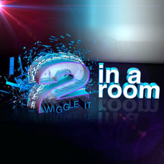 WIGGLE IT-2 in a Room-Manufacured Superstars & Trent Cantrelle RADIO