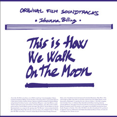 Johanna Billing - This Is How We Walk on the Moon (Radio Edit)