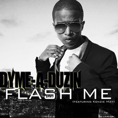 DyMe-A-DuZiN ft Kenzie May - FLASH ME (Snippet)
