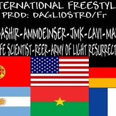 International Free-verse FT. VARIOUS - PROD. BY DAGLIOSTRO-FONKA