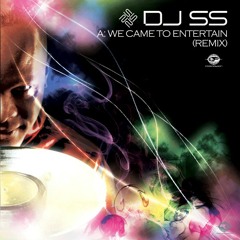 DJSS - We Came To Entertain (Sub Zero Remix)