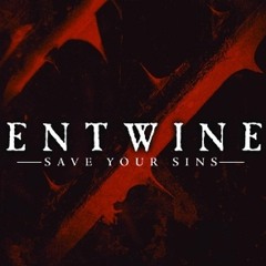 Entwine - Save Your Sins