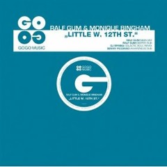 Little W. 12th St  Monique Bingham & Raif GUM (Ralf GUM Main Mix)