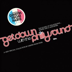 Dimitri from Paris | Down With The Philly Sound