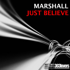 MARSHALL - JUST BELIEVE