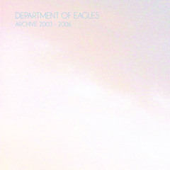 Department Of Eagles - While We're Young