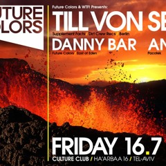 Till Von Sein at Future Colors Party Tel Aviv 16.7 http://www.future-colors.com