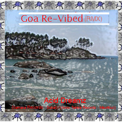 Goa Re-Vibed(RMX)