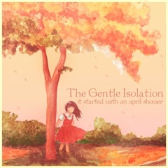 Let's Go Slow - The Gentle Isolation