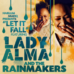 Lady Alma & The Rainmakers " Let It Fall"