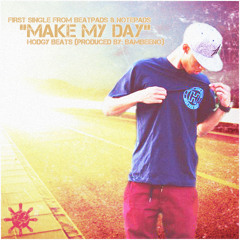 Hodgy Beats - Make My Day (Produced By BamBeeno)