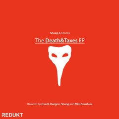 Shuqq - Death&Taxes (Original Mix)