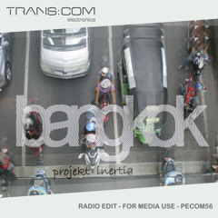 Projekt Inertia - Bangkok (Single Edit)