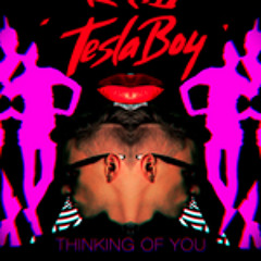 Tesla Boy - Thinking Of You (Baxter Remix)
