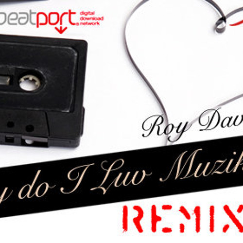 Roy Davis Jr - Why Do I Love Music (Fredeic Jay Voc mix)