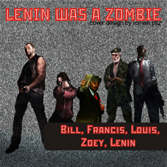 Lenin Was A Zombie - Your Cat Is Dead
