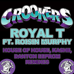 Royal T (House Of House Remix)
