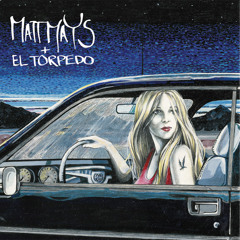 Matt Mays & El Torpedo -  Cocaine Cowgirl