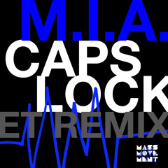 M.I.A. - Caps Lock (ET Remix)