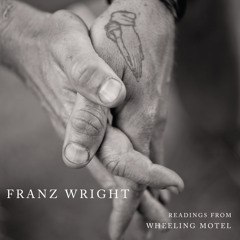 Franz Wright - Another Working Dawn