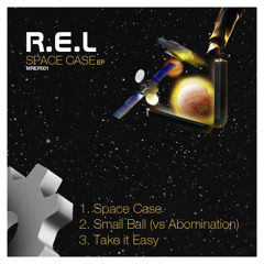 R.E.L - Space Case (OUT NOW @ Mechanik Records & Psycore Records)