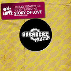 Franky Rizardo & Barry Barrylas 'Story Of Love' feat Nathasja (Franky Rizardo Vocal Remix)