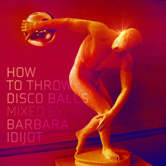 How To Throw Disco Balls Mix