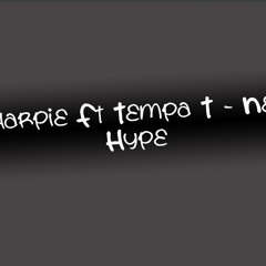 Sharpie Ft Tempa T - Next Hype